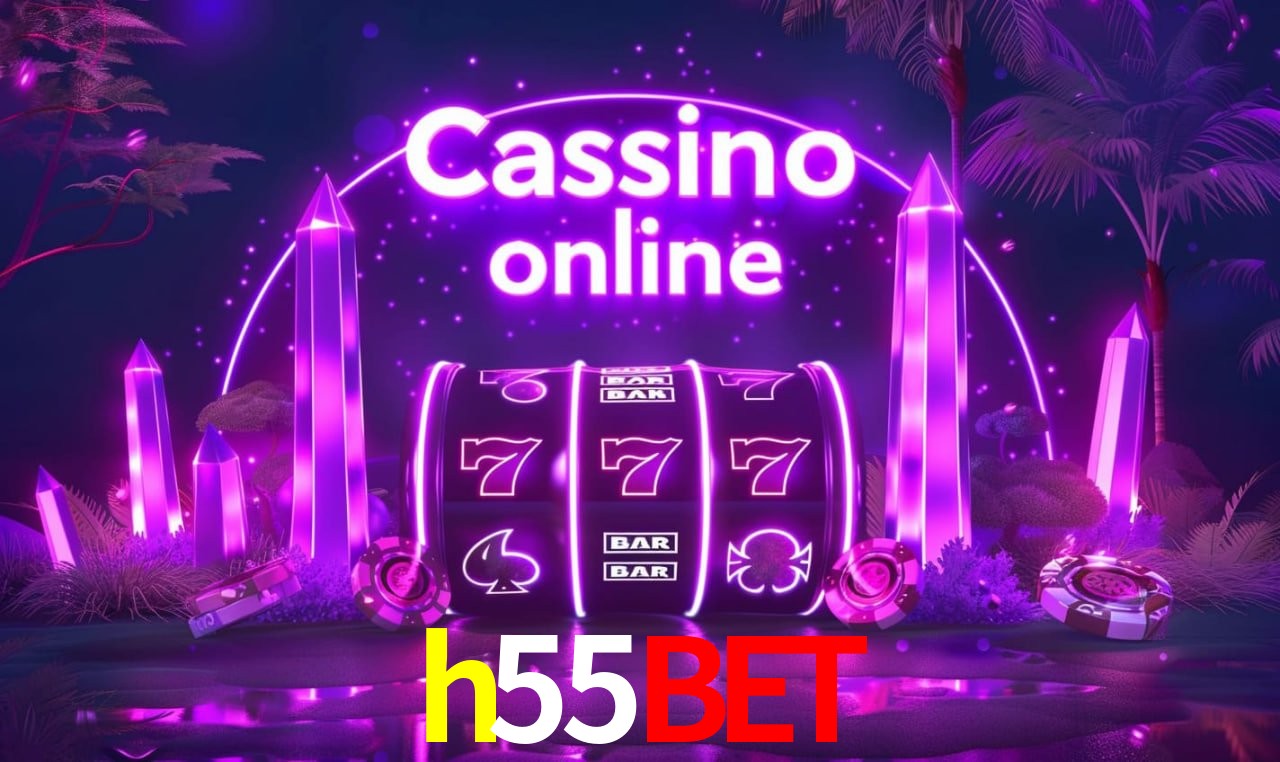 h55bet - cassino ao vivo